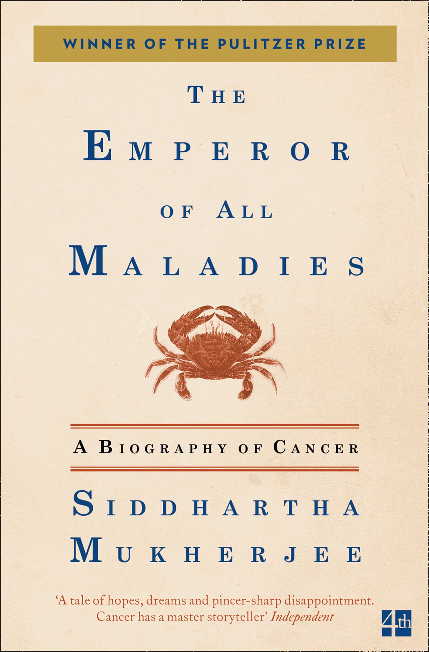 The Emperor of All Maladies: A Biography of Cancer cover